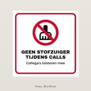 Bordje Geen stofzuiger tijdens vergadering - Forex 30 x 30 cm