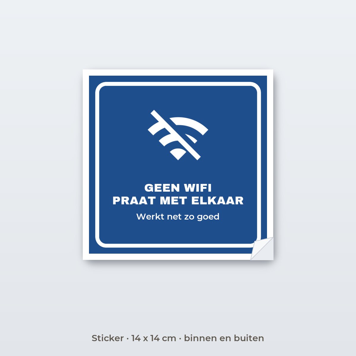 Bordje Geen wifi, praat met elkaar - Sticker 14 x 14 cm