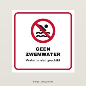 Bordje Geen zwemwater - Forex 30 x 30 cm