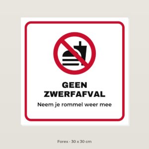 Bordje Geen zwerfafval - Forex 30 x 30 cm