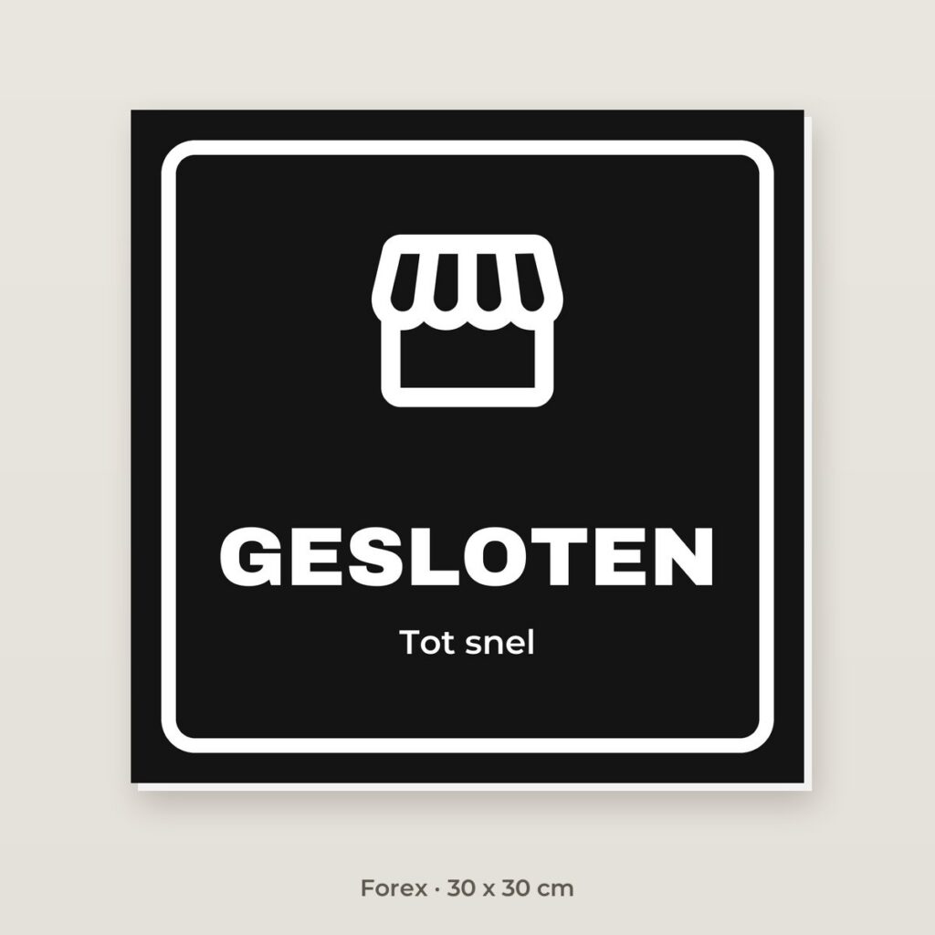 Bordje Gesloten - Forex 30 x 30 cm