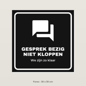Bordje Gesprek bezig, niet kloppen - Forex 30 x 30 cm