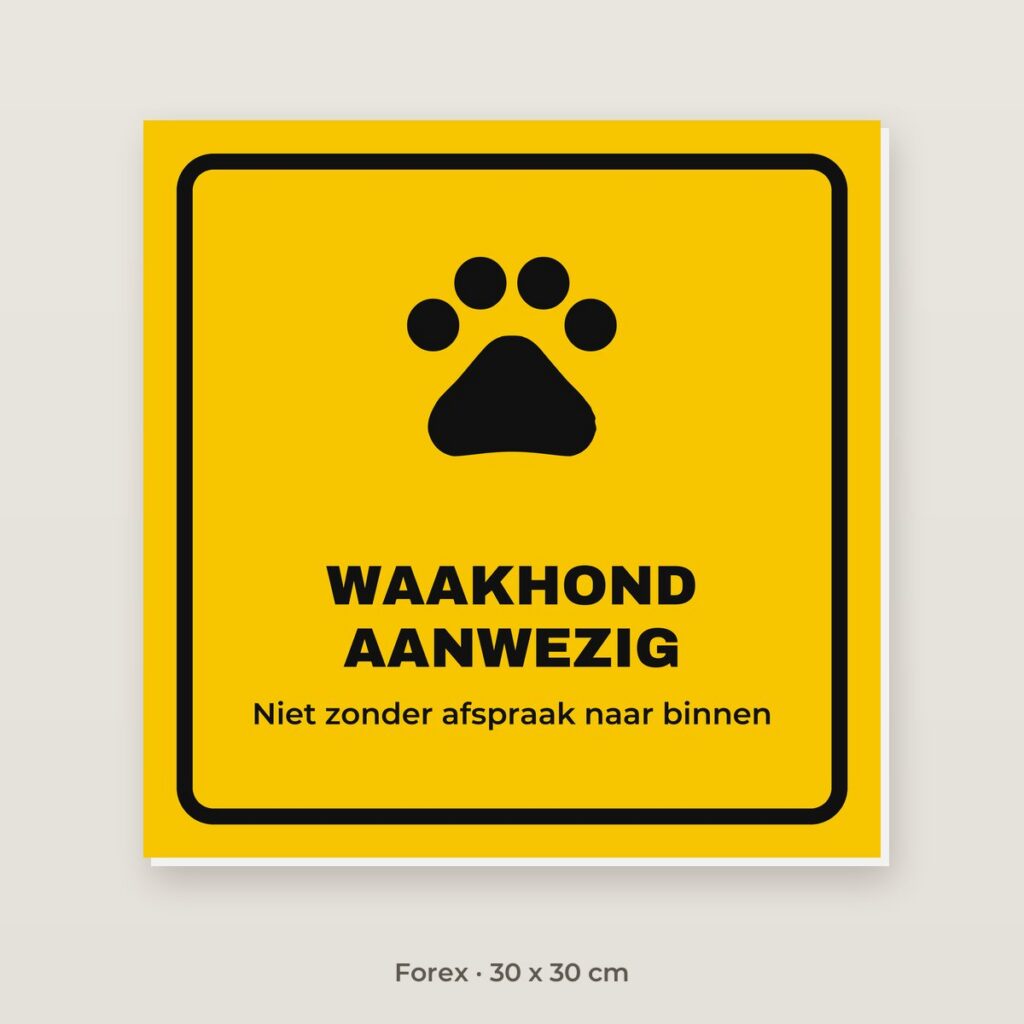 Bordje Waakhond - Forex 30 x 30 cm