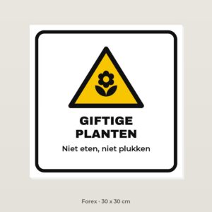 Bordje Giftige planten - Forex 30 x 30 cm