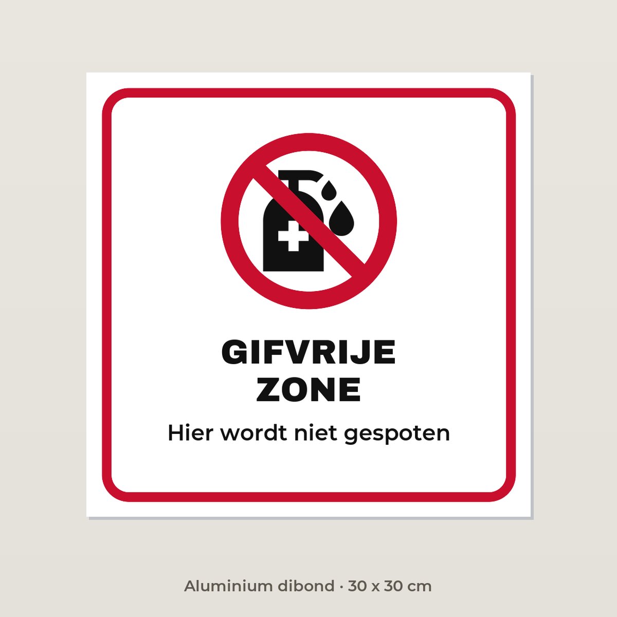 Bordje Gifvrije zone - Aluminium dibond 30 x 30 cm