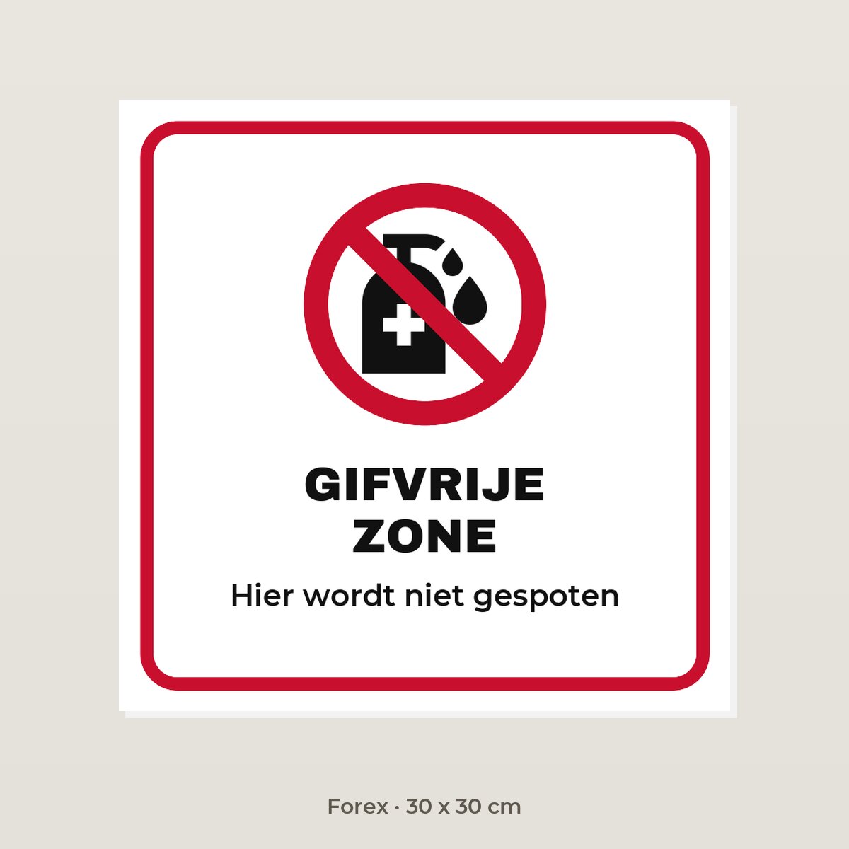 Bordje Gifvrije zone - Forex 30 x 30 cm