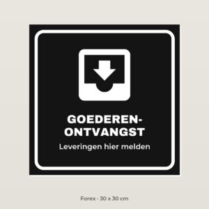 Deurbordje Goederenontvangst - Forex 30 x 30 cm