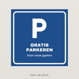 Bordje Gratis parkeren - Forex 30 x 30 cm