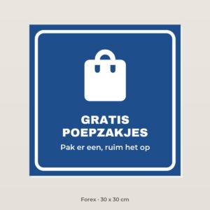Bordje Gratis poepzakjes - Forex 30 x 30 cm