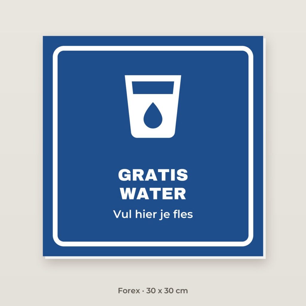 Bordje Gratis water - Forex 30 x 30 cm