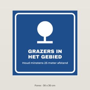 Bordje Grazers in het gebied - Forex 30 x 30 cm