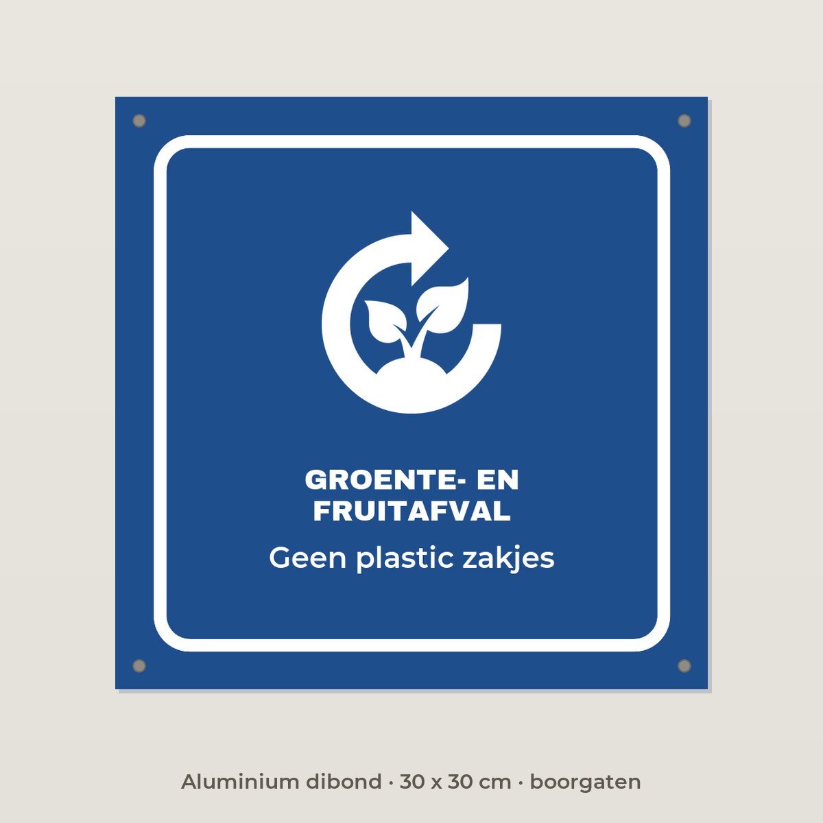 Bordje Groente- en fruitafval - Aluminium dibond 30 x 30 cm met boorgaten