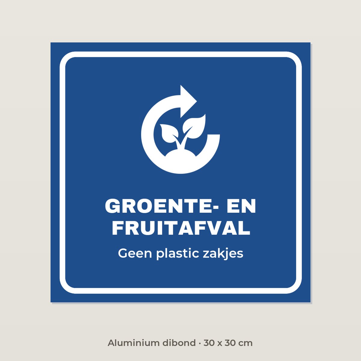 Bordje Groente- en fruitafval - Aluminium dibond 30 x 30 cm