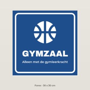 Deurbordje Gymzaal school - Forex 30 x 30 cm