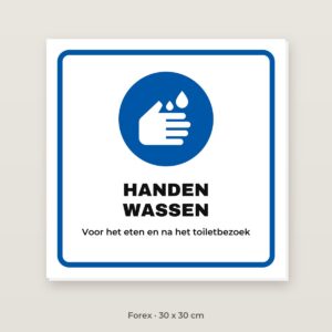 Bordje Handen wassen - Forex 30 x 30 cm