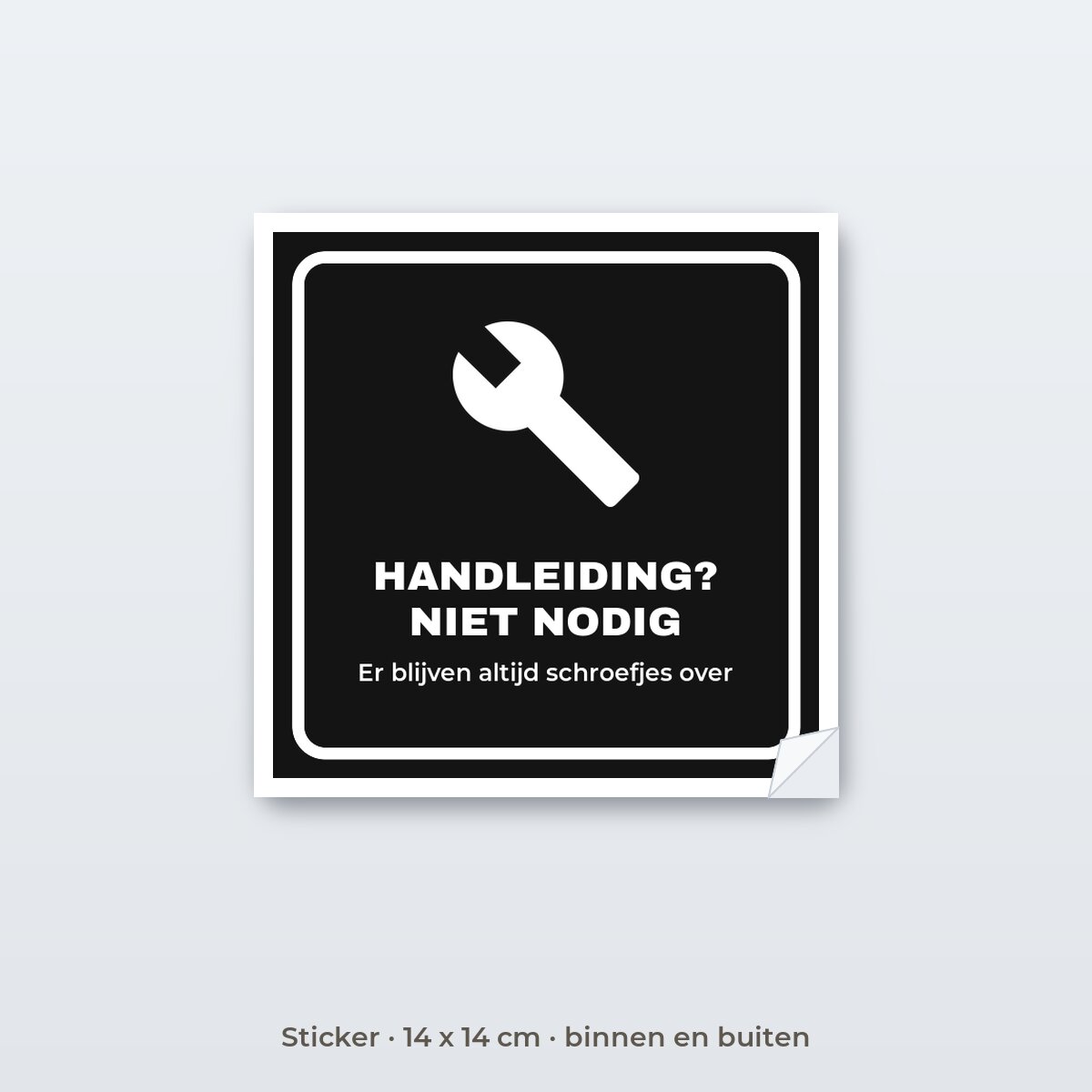 Bordje Handleiding niet nodig - Sticker 14 x 14 cm