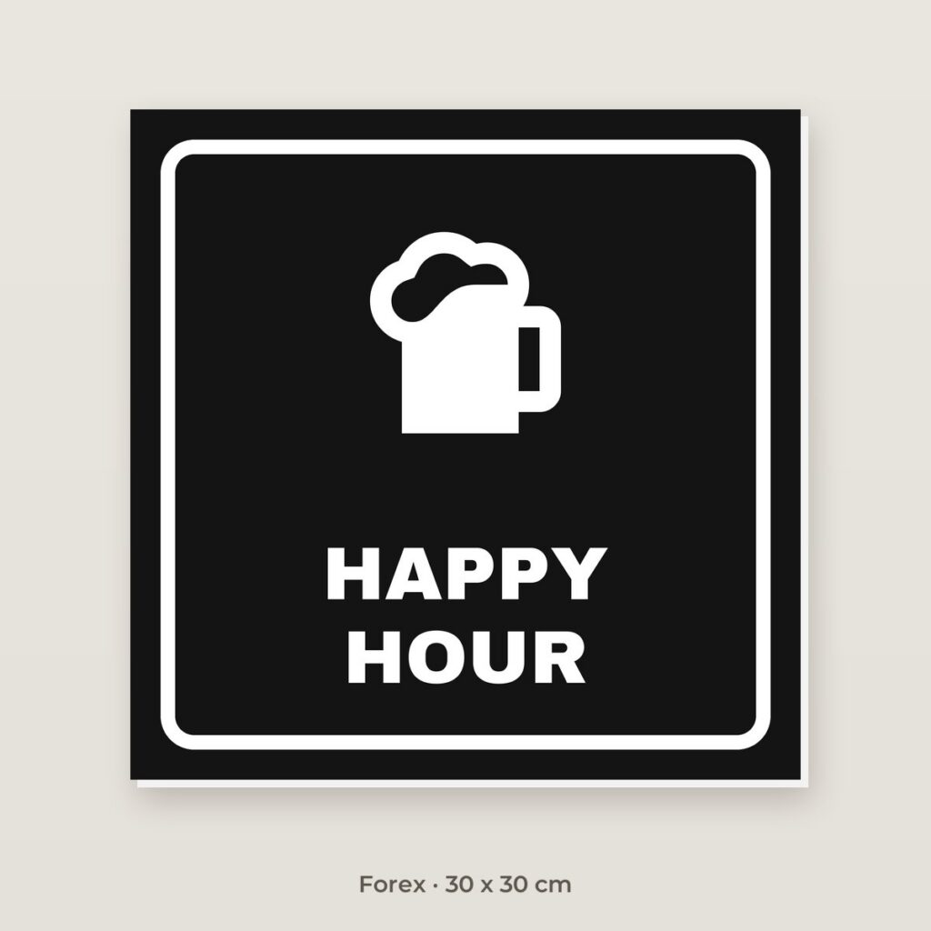 Bordje Happy hour - Forex 30 x 30 cm