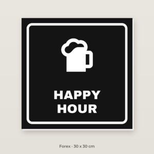 Bordje Happy hour - Forex 30 x 30 cm