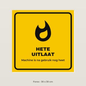 Bordje Hete uitlaat - Forex 30 x 30 cm