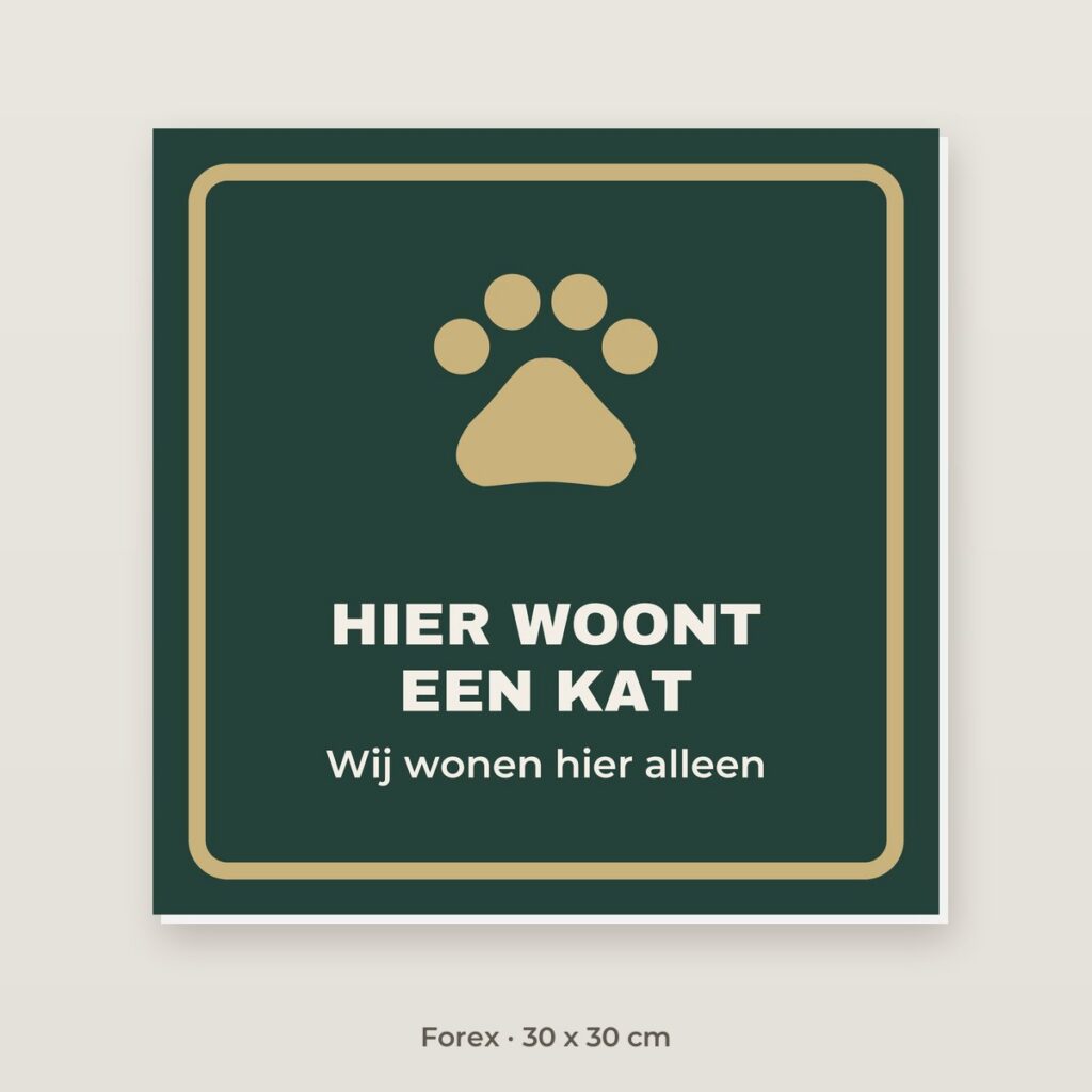 Bordje Hier woont een kat - Forex 30 x 30 cm