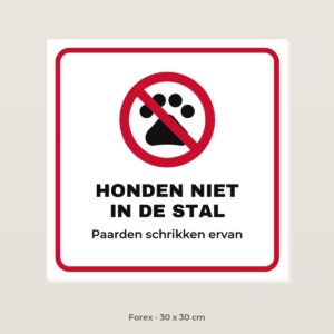 Bordje Honden niet in de stal - Forex 30 x 30 cm