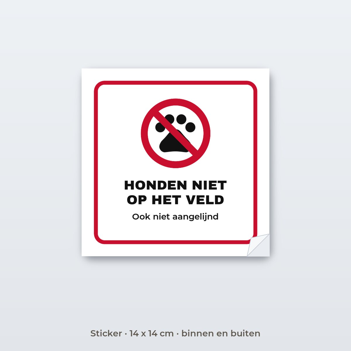 Bordje Honden niet op het veld - Sticker 14 x 14 cm