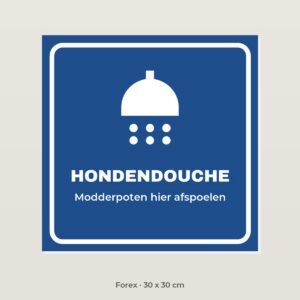 Bordje Hondendouche - Forex 30 x 30 cm