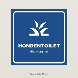 Bordje Hondentoilet - Forex 30 x 30 cm