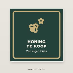 Bordje Honing te koop - Forex 30 x 30 cm