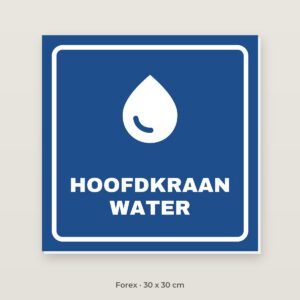 Bordje Hoofdkraan water - Forex 30 x 30 cm