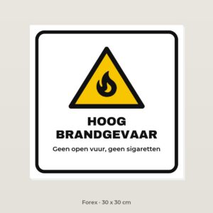 Bordje Hoog brandgevaar in de natuur - Forex 30 x 30 cm