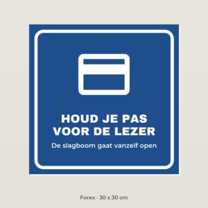 Bordje Houd je pas voor de lezer - Forex 30 x 30 cm