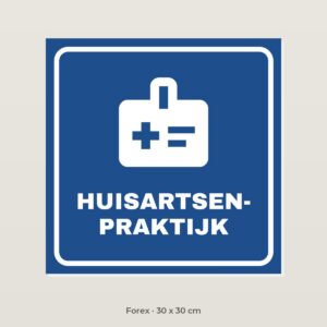 Bordje Huisartsenpraktijk - Forex 30 x 30 cm