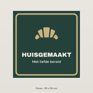 Bordje Huisgemaakt - Forex 30 x 30 cm