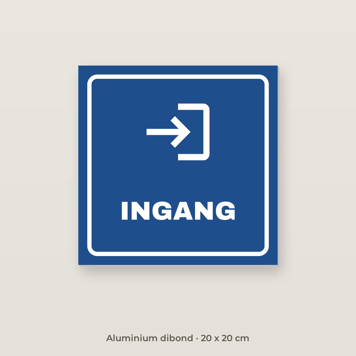 Bordje Ingang - Aluminium dibond 20 x 20 cm