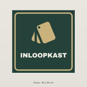 Deurbordje Inloopkast - Forex 30 x 30 cm