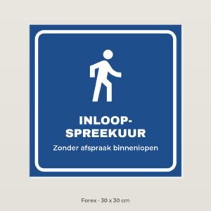Bordje Inloopspreekuur - Forex 30 x 30 cm