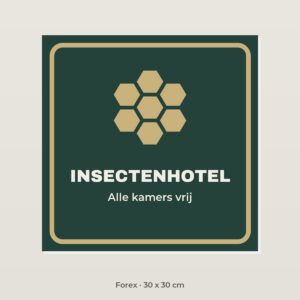 Bordje Insectenhotel - Forex 30 x 30 cm