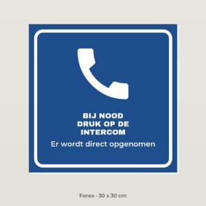 Bordje Bij nood de intercom - Forex 30 x 30 cm