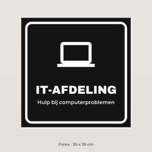 Deurbordje IT-afdeling - Forex 30 x 30 cm