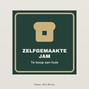 Bordje Zelfgemaakte jam - Forex 30 x 30 cm