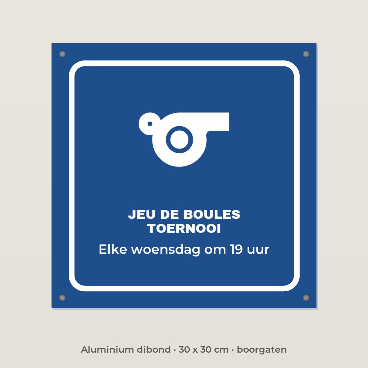 Bordje Jeu de boules toernooi - Aluminium dibond 30 x 30 cm met boorgaten