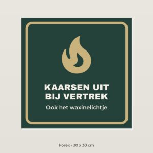 Bordje Kaarsen uit bij vertrek - Forex 30 x 30 cm