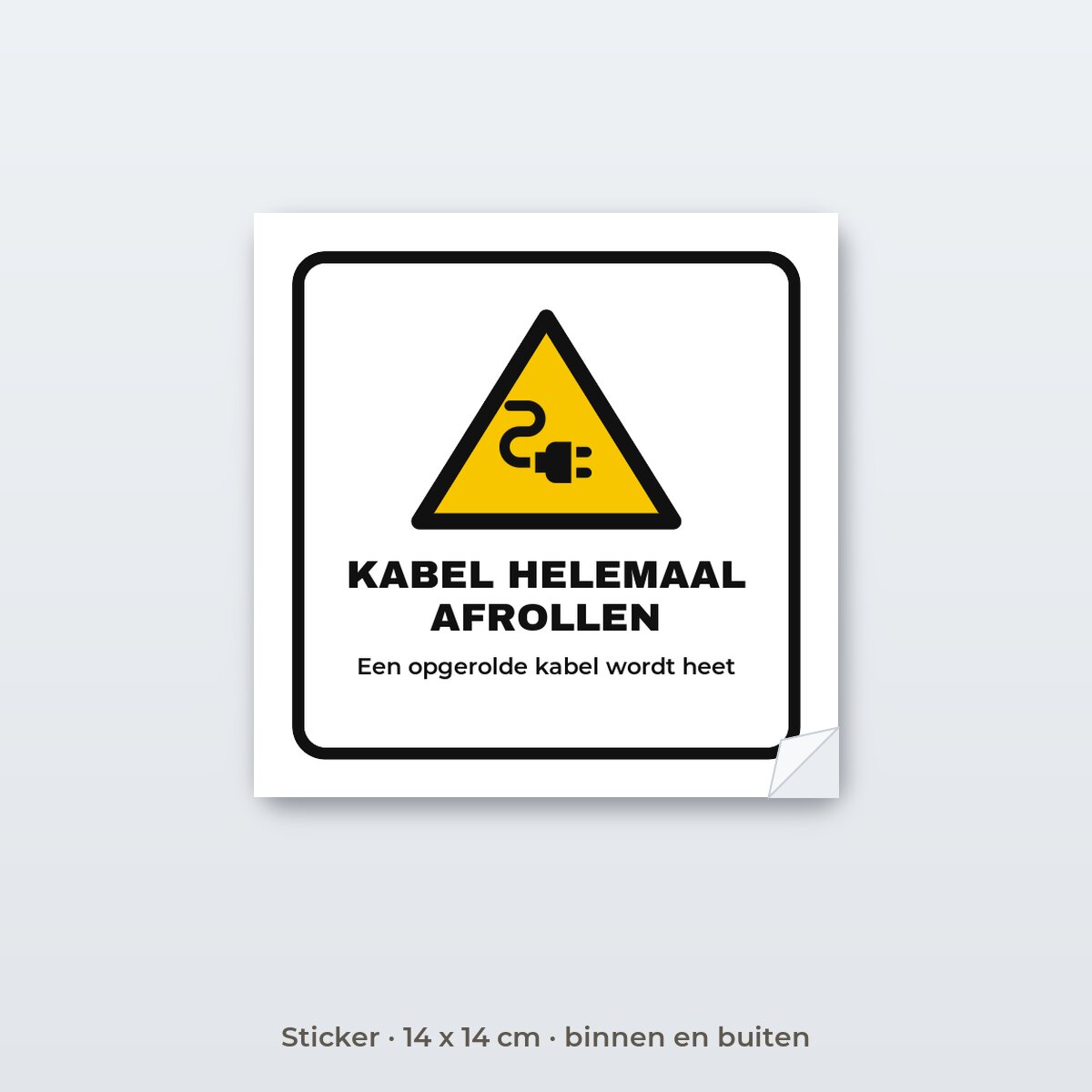 Bordje Kabel helemaal afrollen - Sticker 14 x 14 cm