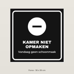 Deurbordje Kamer niet opmaken - Forex 30 x 30 cm
