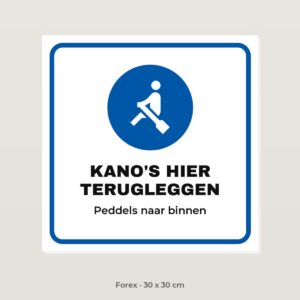 Bordje Kano's hier terugleggen - Forex 30 x 30 cm
