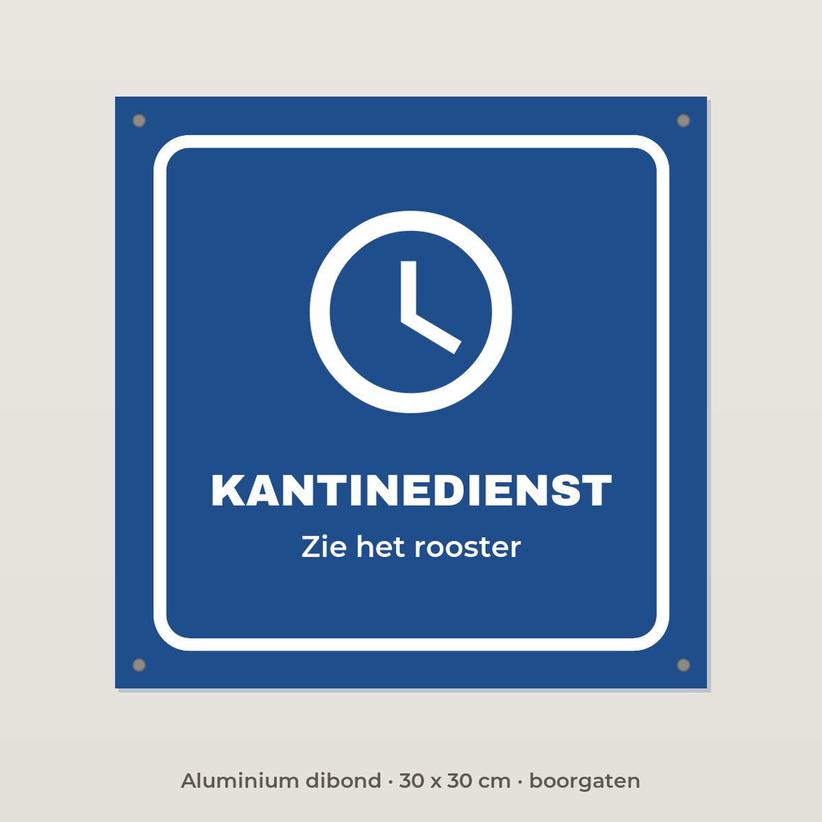 Bordje Kantinedienst - Aluminium dibond 30 x 30 cm met boorgaten