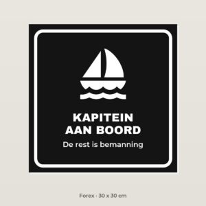 Bordje Kapitein aan boord - Forex 30 x 30 cm