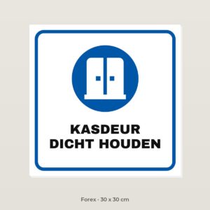 Bordje Kasdeur dicht - Forex 30 x 30 cm