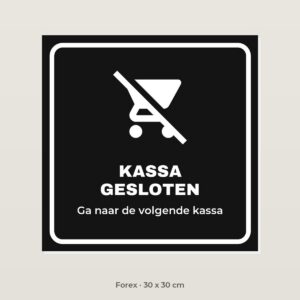 Bordje Kassa gesloten - Forex 30 x 30 cm